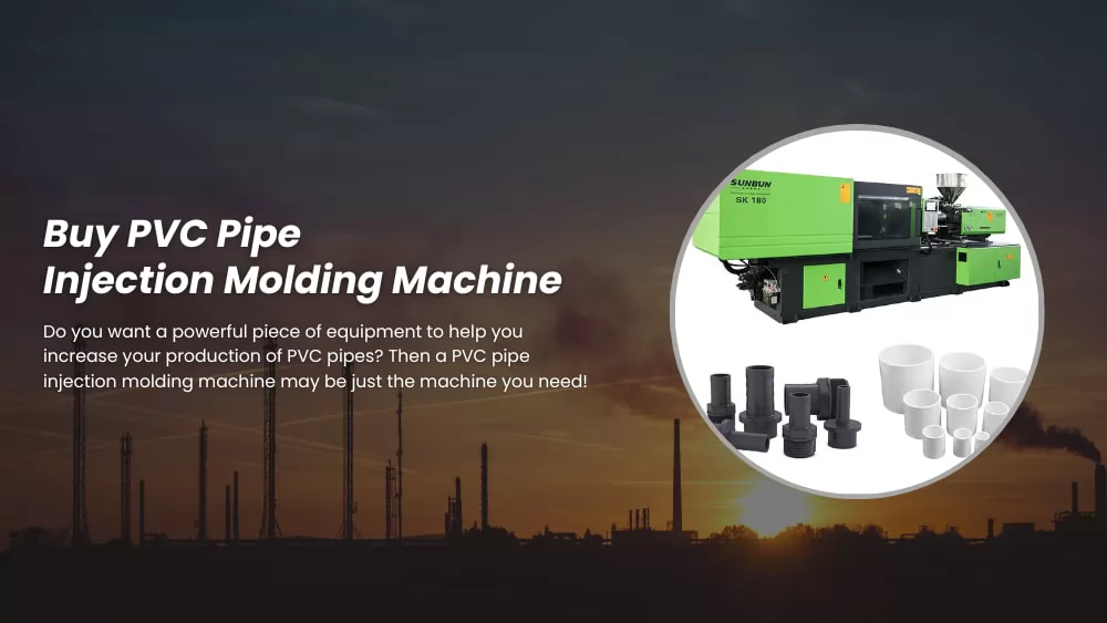 buy pvc pipe injection molding machine